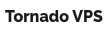 Tornado VPS